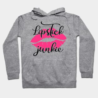 Lipstick Junkie Hoodie